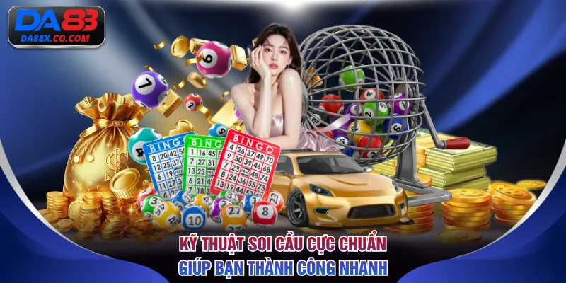 Kỹ thuật soi cầu cực chuẩn giúp bạn thành công nhanh